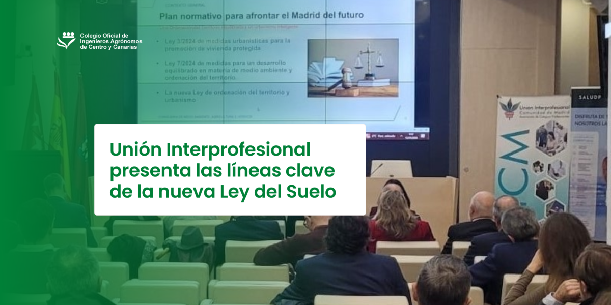 Unión Interprofesional presenta las líneas clave de la nueva Ley del Suelo