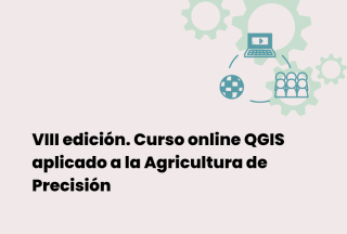 Curso online QGIS aplicado a la Agricultura de Precisión. VIII edición. Nivel 1