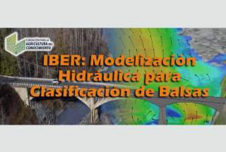 IBER: Modelización Hidráulica para clasificación de balsas