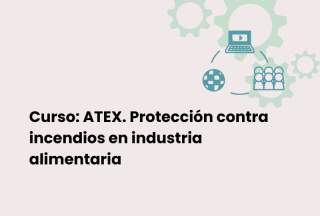 Curso "ATEX. Protección contra incendios en industria alimentaria"
