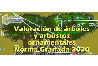 Curso: "Valoración de árboles y arbustos ornamentales. Norma Granada 2020