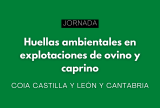 Jornada técnica online sobre huellas ambientales en explotaciones de ovino y caprino