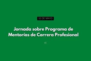 Jornada sobre Programa de Mentorías de Carrera Profesional