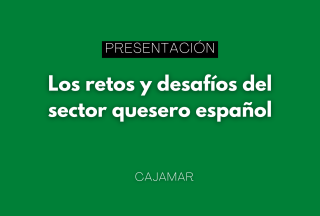 Presentación de la publicación: Los retos y desafíos del sector quesero español