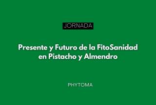 Jornada "Presente y futuro de la fitosanidad en pistacho y almendro"