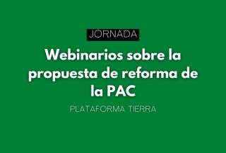 Webinarios sobre la propuesta de reforma de la PAC
