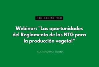 Webinar: "Las oportunidades del Reglamento de las NTG para la producción vegetal"